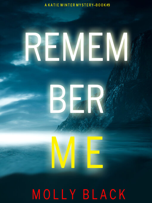 Title details for Remember Me by Molly Black - Available